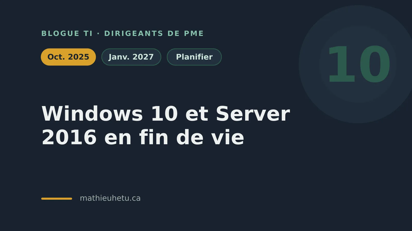 Calendrier des fins de support Microsoft : Windows 10 et Office 2016-2019 en octobre 2025, Windows Server 2016 en janvier 2027.