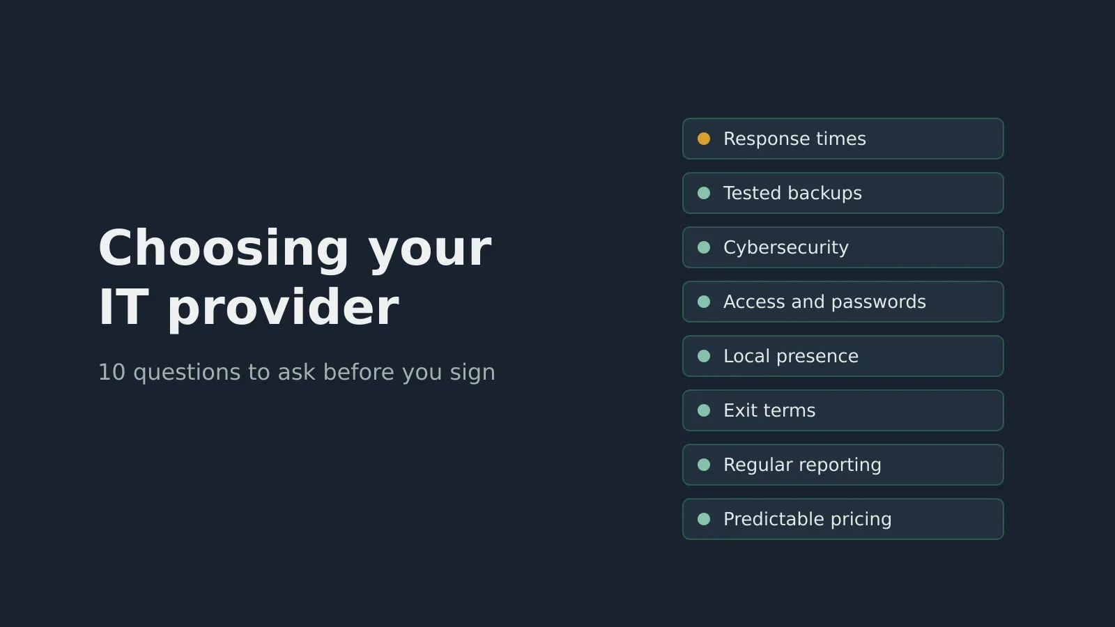Checklist for choosing an IT provider: response times, tested backups, cybersecurity, access, local presence, exit terms.